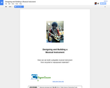 Designing and Building a Musical Instrument