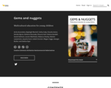 Gems and nuggets
