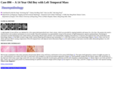 Pathology Case Study: A 14 Year Old Boy with  Left Temporal Mass